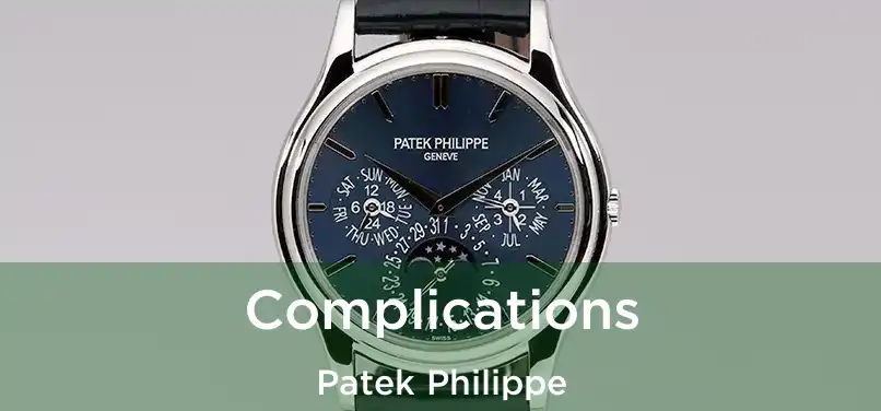  Complications Patek Philippe