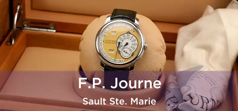  F.P. Journe Sault Ste. Marie