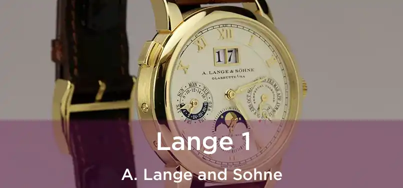  Lange 1 A. Lange and Sohne
