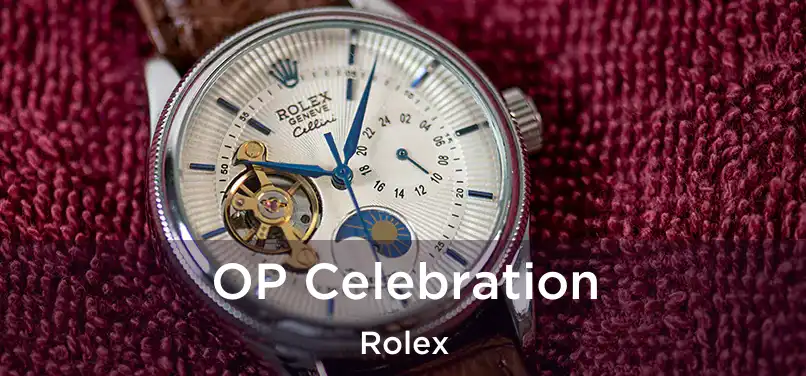  OP Celebration Rolex