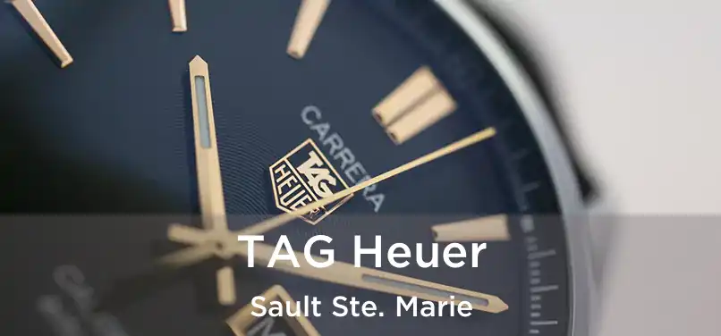  TAG Heuer Sault Ste. Marie