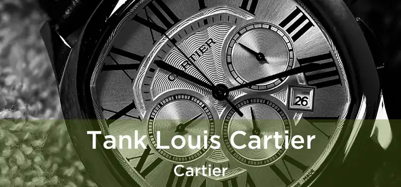  Tank Louis Cartier Cartier